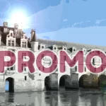 code promo Château de Chenonceau réduction billets 2026