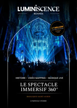spectacle Luminiscence Rennes tarifs dates horaires 2026 spectacle Luminiscence Rennes tarifs dates horaires 2026